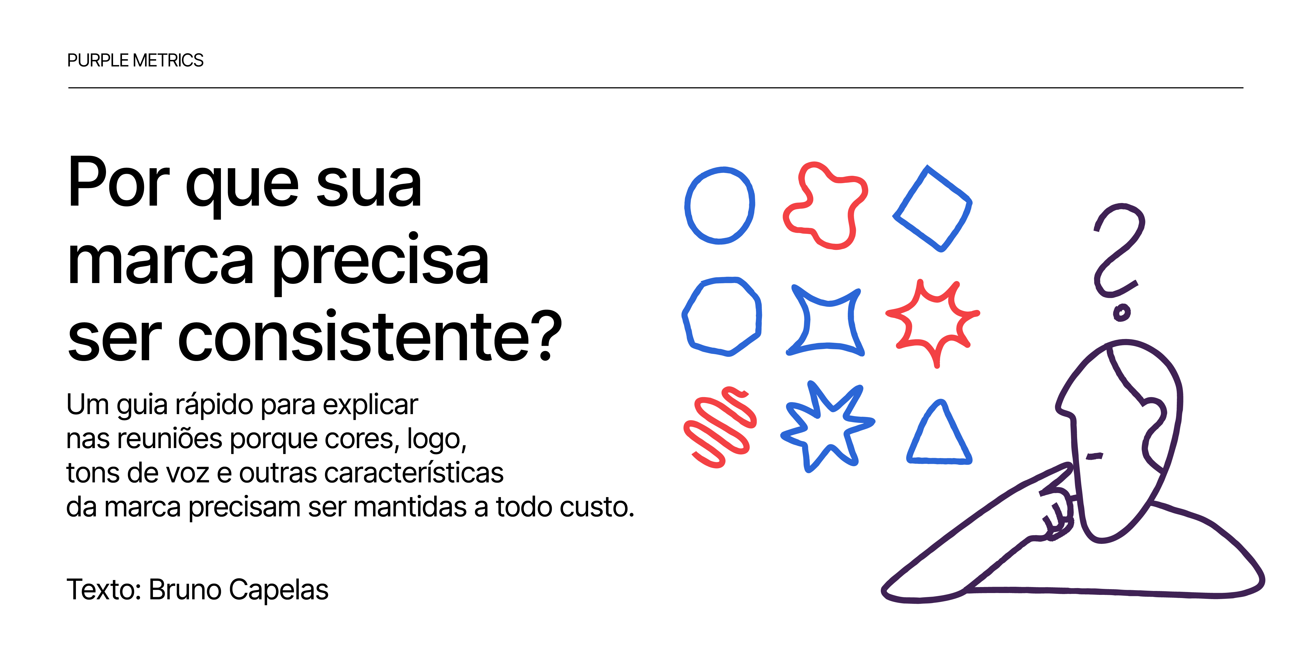 Por que sua marca precisa ser consistente? Purple Metrics